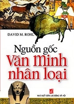 Nguồn Gốc Văn Minh Nhân Loại