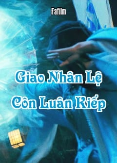 Giao Nhân Lệ: Côn Luân Kiếp