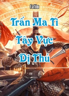 Trấn Ma Ti: Tây Vực Dị Thú