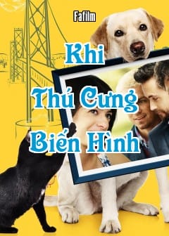 Khi Thú Cưng Biến Hình