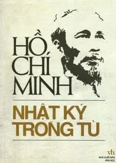 Ảnh Hồ Chí Minh Và Nhật Ký Trong Tù