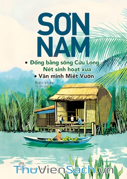 Ảnh bìa sách Đồng Bằng Sông Cửu Long - Nét Sinh Hoạt Xưa, Văn Minh Miệt Vườn