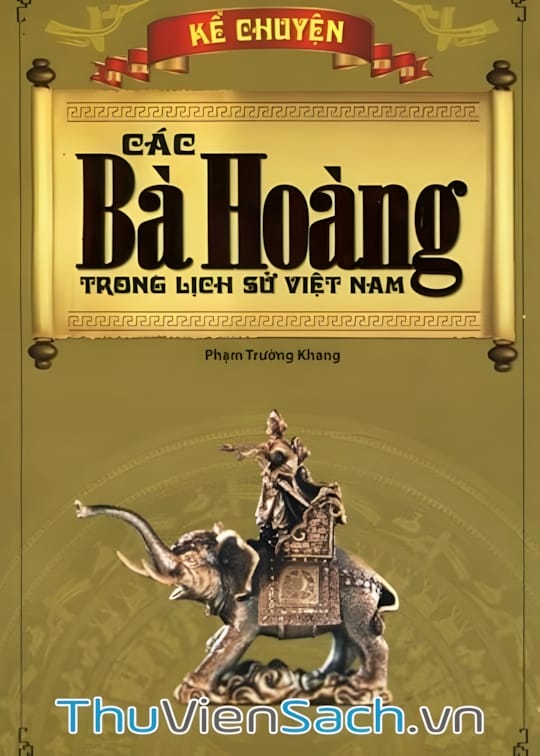 Ảnh bìa sách Các Bà Hoàng Trong Lịch Sử Việt Nam