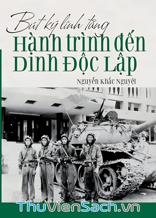 Ảnh bìa sách Bút Ký Lính Tăng - Hành Trình Đến Dinh Độc Lập