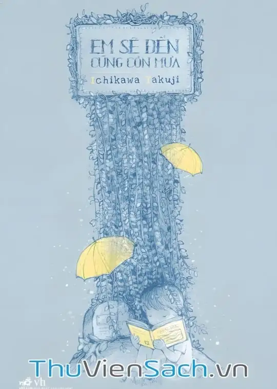 Ảnh bìa sách Em Sẽ Đến Cùng Cơn Mưa