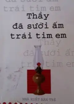 Ảnh Thầy Đã Sưởi Ấm Trái Tim Em