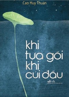 Khi Tựa Gối Khi Cúi Đầu