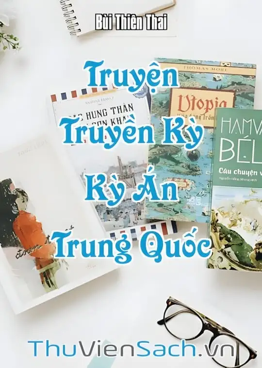 Ảnh bìa sách Truyện Truyền Kỳ Kỳ Án Trung Quốc