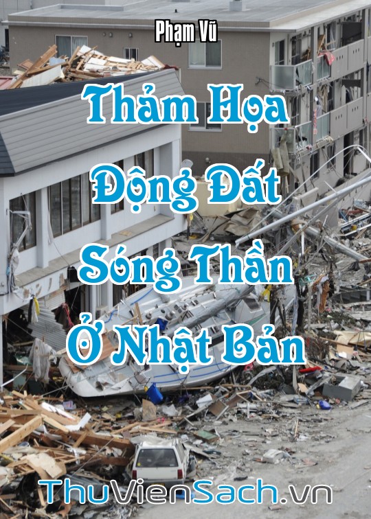 Ảnh bìa sách Thảm Họa Động Đất Sóng Thần Ở Nhật Bản Năm 2011