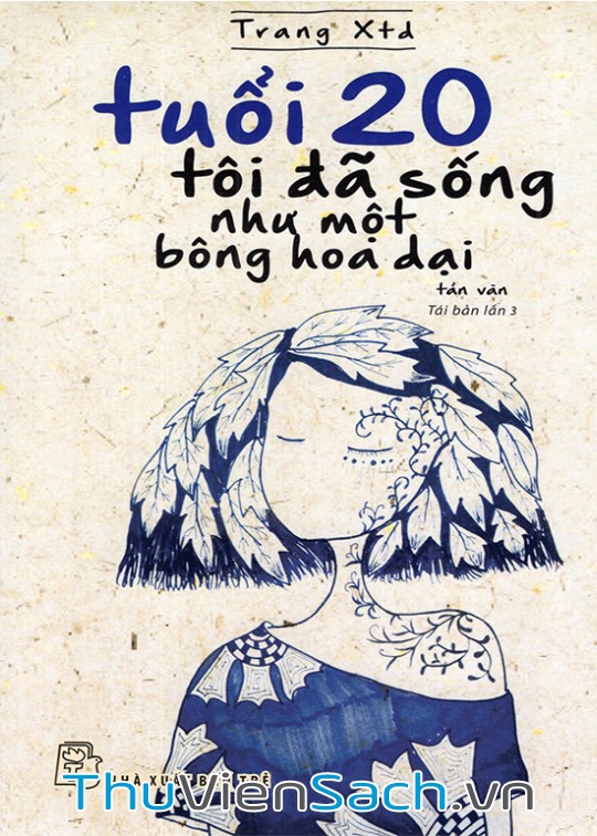 Ảnh bìa sách Tuổi 20 Tôi Đã Sống Như Một Bông Hoa Dại