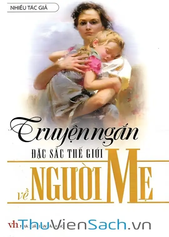 Ảnh bìa sách Truyện Ngắn Đặc Sắc Về Người Mẹ