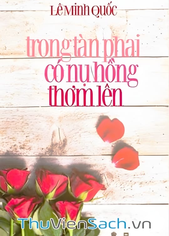 Ảnh bìa sách Trong Tàn Phai Có Nụ Hồng Thơm Lên