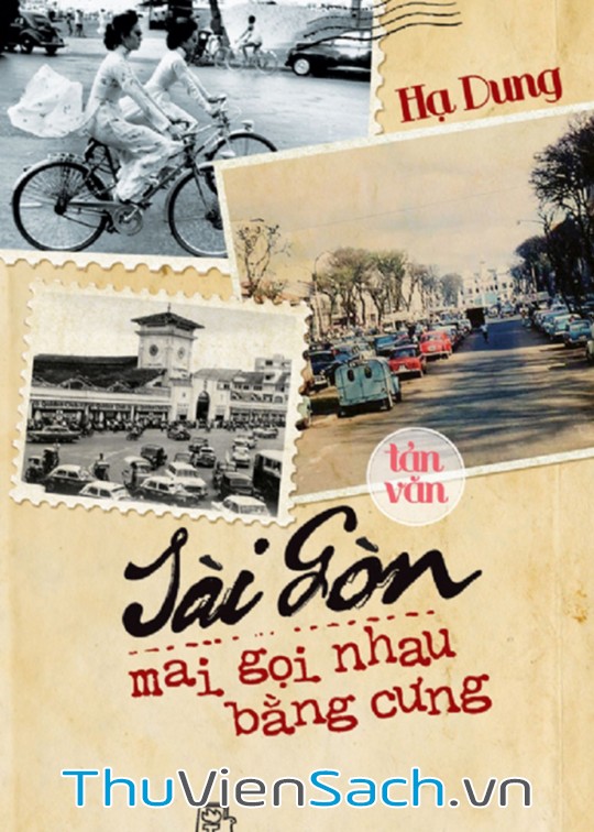Ảnh bìa sách Sài Gòn Mai Gọi Nhau Bằng Cưng