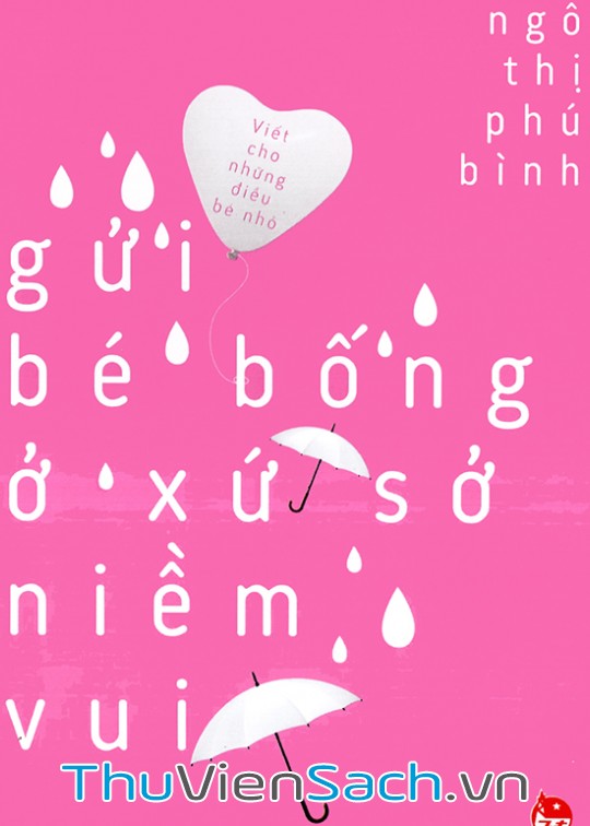 Ảnh bìa sách Gửi Bé Bống Ở Xứ Sở Niềm Vui