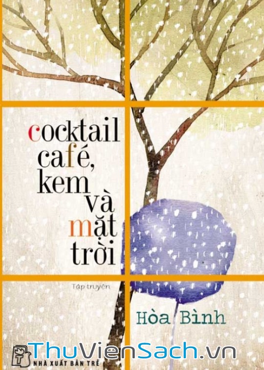 Ảnh bìa sách Cocktail, Café, Kem Và Mặt Trời