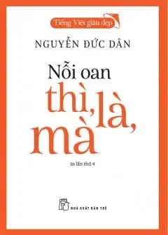 Ảnh Tiếng Việt Giàu Đẹp - Nỗi Oan Thì, Là, Mà