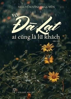 Với Đà Lạt Ai Cũng Là Lữ Khách