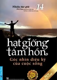 Ảnh Hạt Giống Tâm Hồn - Tập 14: Góc Nhìn Diệu Kỳ Của Cuộc Sống