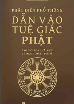 Sách Phật Điển Phổ Thông - Dẫn Vào Tuệ Giác Phật