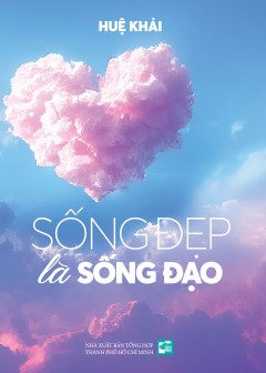 Sống Đẹp Là Sống Đạo