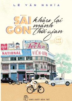 Sài Gòn Khâu Lại Mảnh Thời Gian