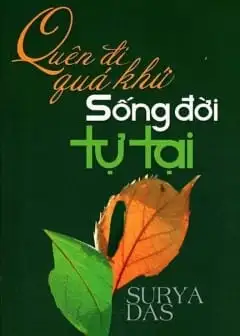 Ảnh Quên Đi Quá Khứ Sống Đời Tự Tại