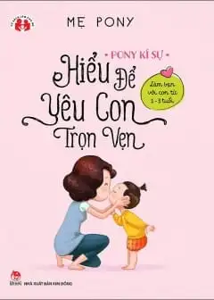 Hiểu Để Yêu Con Trọn Vẹn