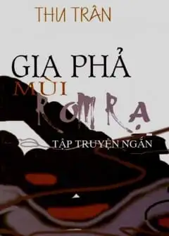 Gia Phả Mùi Rơm Rạ