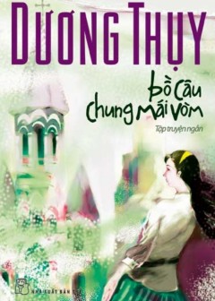 Bồ Câu Chung Mái Vòm