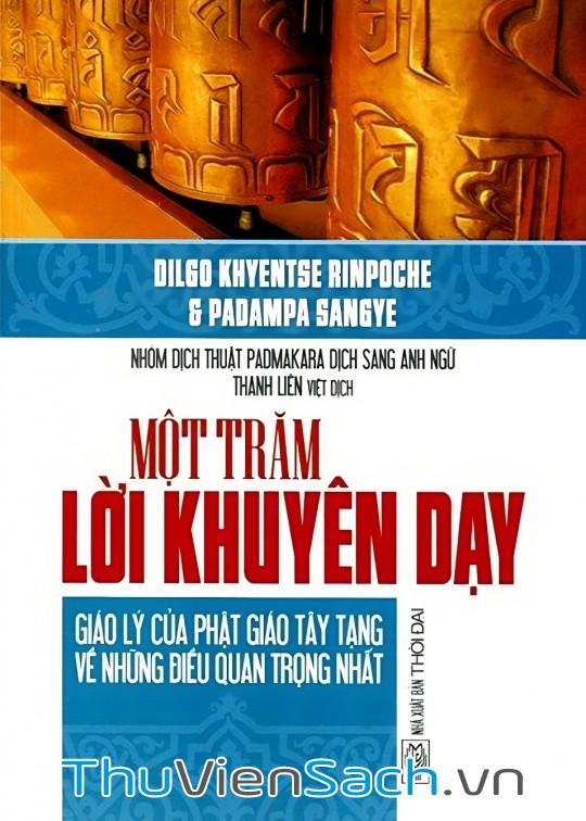 Ảnh bìa sách 100 Lời Khuyên Dạy - Giáo Lý Của Phật Giáo Tây Tạng Về Những Điều Quan Trọng Nhất