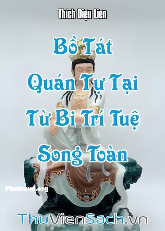 Ảnh bìa sách Bồ Tát Quán Tự Tại Từ Bi Trí Tuệ Song Toàn