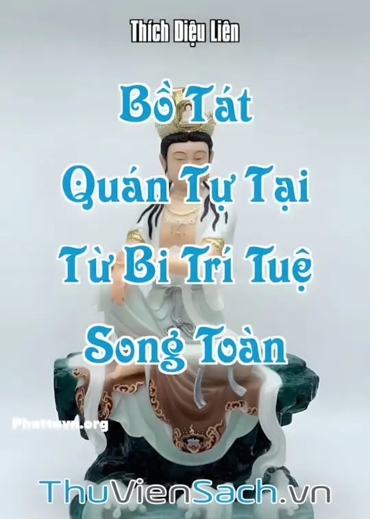 Ảnh bìa sách Bồ Tát Quán Tự Tại Từ Bi Trí Tuệ Song Toàn