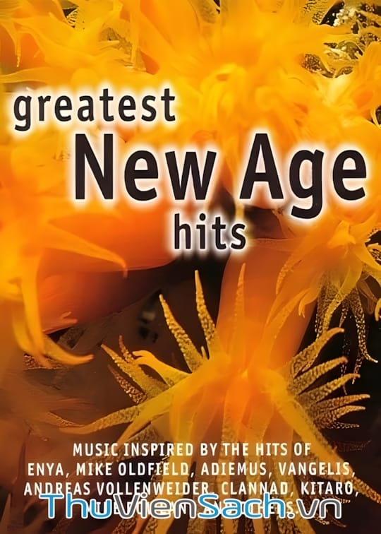 Ảnh bìa sách Nhạc Thời Đại Mới Tuyển Chọn - New Age Song Great Hit