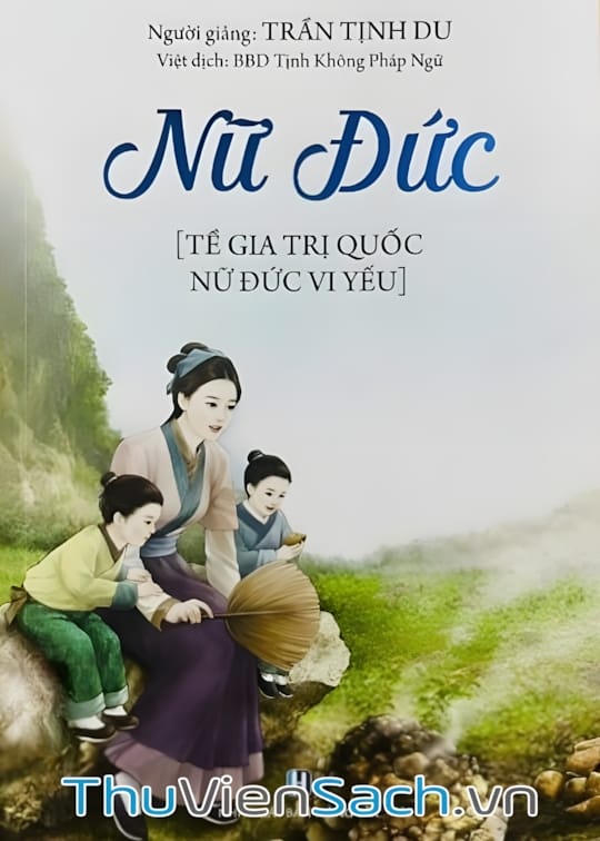 Ảnh bìa sách Tề Gia Trị Quốc - Nữ Đức Vi Yếu