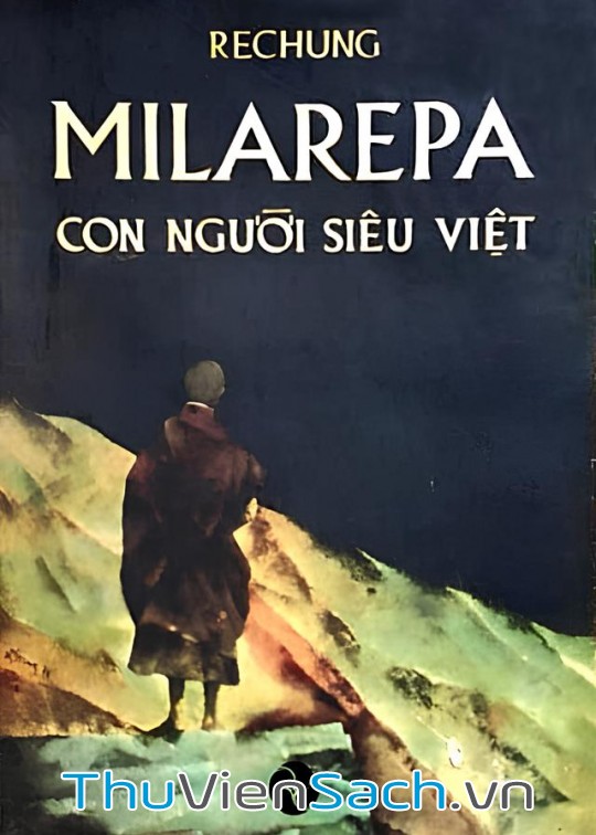 Ảnh bìa sách Milarepa - Con Người Siêu Việt