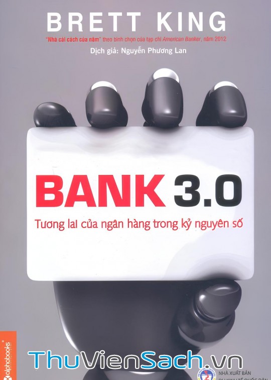 Ảnh bìa sách Bank 3.0 - Tương Lai Của Ngân Hàng Trong Kỷ Nguyên Số