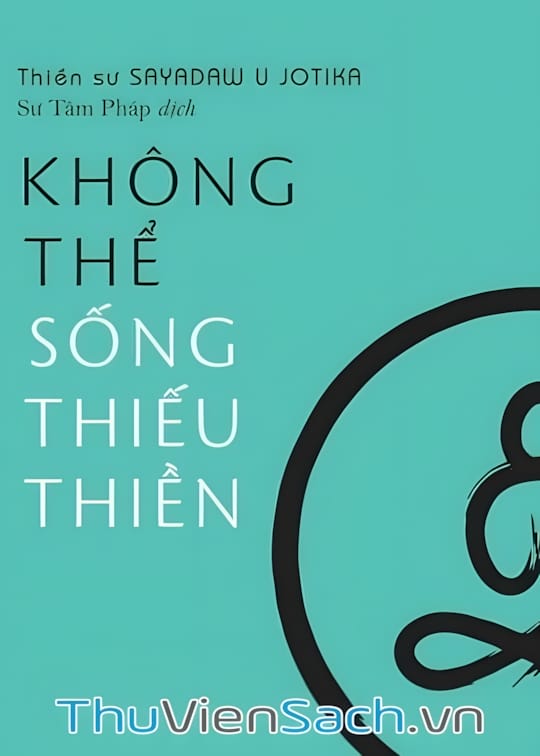 Ảnh bìa sách Không Thể Sống Thiếu Thiền