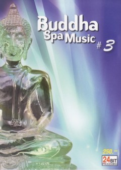 Nhạc Phật Thư Giãn - Buddha Spa Music Vol.3