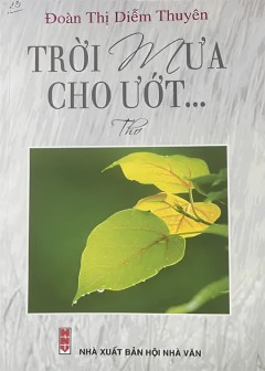 Trời Mưa Cho Ướt...