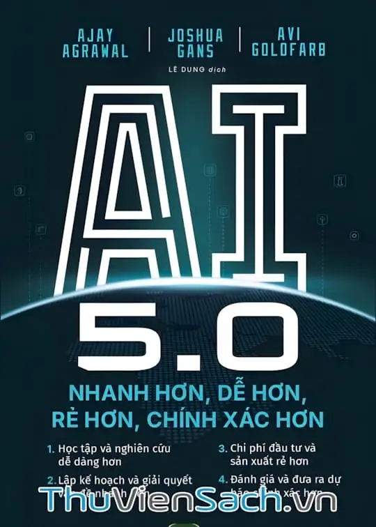 Ảnh bìa sách Ai 5.0 - Nhanh Hơn, Dễ Hơn, Rẻ Hơn, Chính Xác Hơn