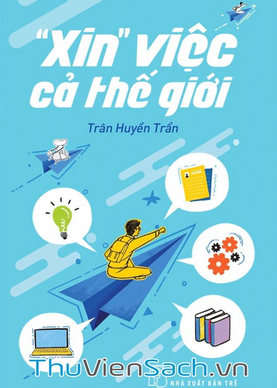 Ảnh bìa sách Xin Việc Cả Thế Giới