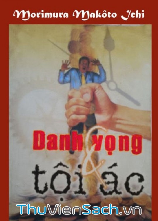 Ảnh bìa sách Danh Vọng Và Tội Ác