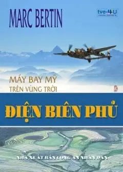 Máy Bay Mỹ Trên Bầu Trời Điện Biên Phủ