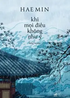 Ảnh Khi Mọi Điều Không Như Ý