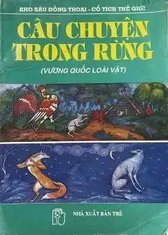 Câu Chuyện Trong Rừng (Vương Quốc Loài Vật)