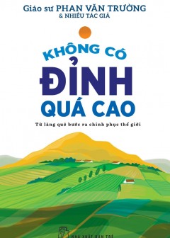 Không Có Đỉnh Quá Cao, Từ Làng Quê Bước Ra Chinh Phục Thế Giới