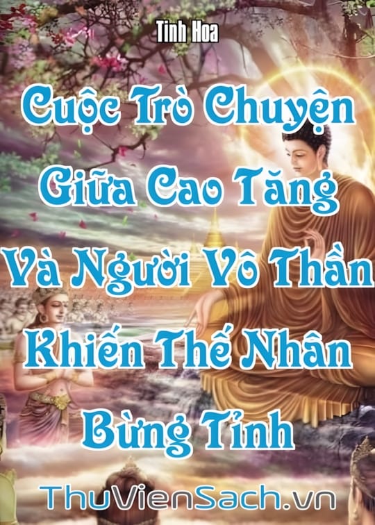 Ảnh bìa sách Cuộc Trò Chuyện Giữa Cao Tăng Và Người Vô Thần Khiến Thế Nhân Bừng Tỉnh
