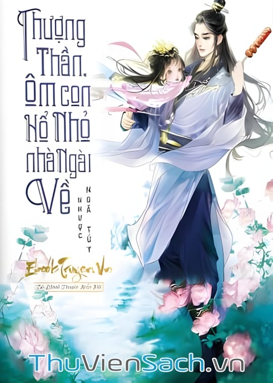Ảnh bìa sách Thượng Thần, Ôm Con Hổ Nhỏ Nhà Ngài Về