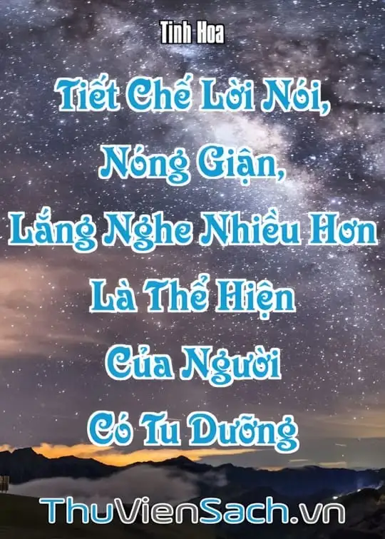 Ảnh bìa sách Tiết Chế Lời Nói, Nóng Giận, Lắng Nghe Nhiều Hơn Là Thể Hiện Của Người Có Tu Dưỡng