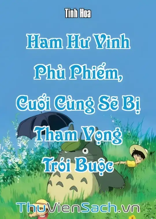 Ảnh bìa sách Ham Hư Vinh Phù Phiếm, Cuối Cùng Sẽ Bị Tham Vọng Trói Buộc